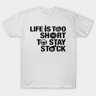 Life is to T-Shirt